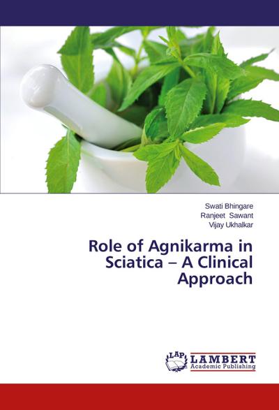 Role of Agnikarma in Sciatica - A Clinical Approach