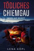 Tödliches Chiemgau