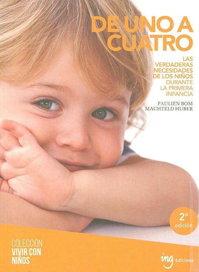 De uno a cuatro: Las verdaderas necesidades de los niños durante la primera infancia