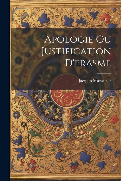 Apologie Ou Justification D’erasme