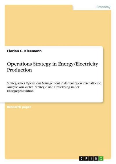Operations Strategy in Energy/Electricity Production