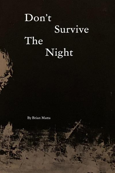 Don’t Survive The Night