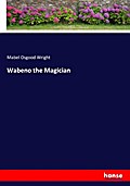Wabeno the Magician