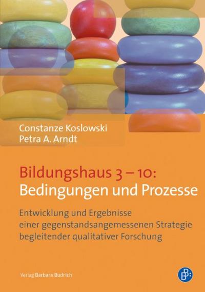 Bildungshaus 3–10: Bedingungen und Prozesse