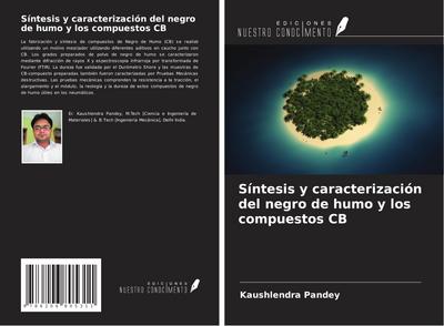 Síntesis y caracterización del negro de humo y los compuestos CB