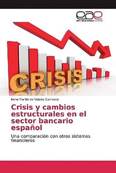 Crisis y cambios estructurales en el sector bancario español