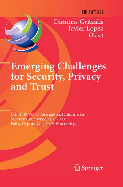 Emerging Challenges for Security, Privacy and Trust
