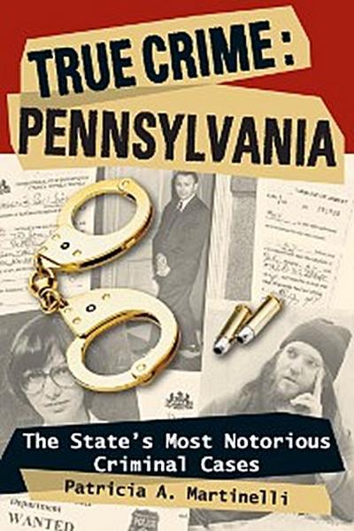 True Crime: Pennsylvania