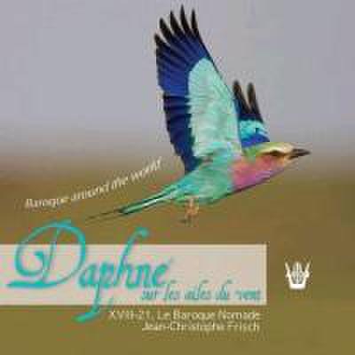 Frisch/XVIII-21/Le baroque Nomade: Daphne sur les ailes du v