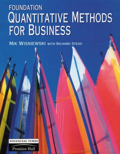 Wisniewski, M: Foundation Quantitative Methods For Business