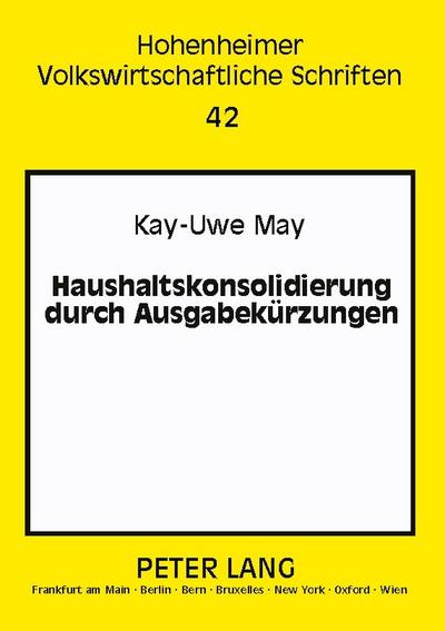 Haushaltskonsolidierung durch Ausgabekürzungen