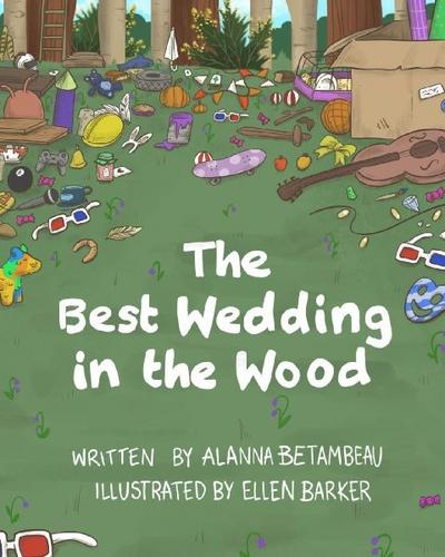 The Best Wedding in the Wood