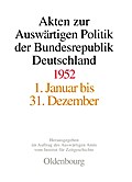 Akten zur Auswärtigen Politik der Bundesrepublik Deutschland 1952 Martin Koopmann Editor