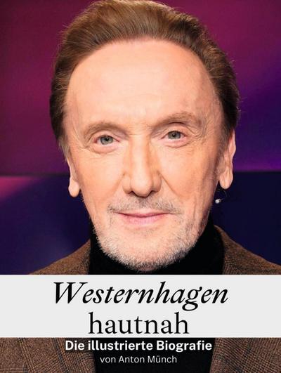 Westernhagen hautnah - Komplett in Farbe