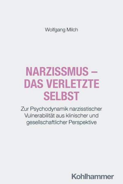 Narzissmus - das verletzte Selbst