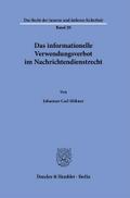 Das informationelle Verwendungsverbot im Nachrichtendienstrecht.