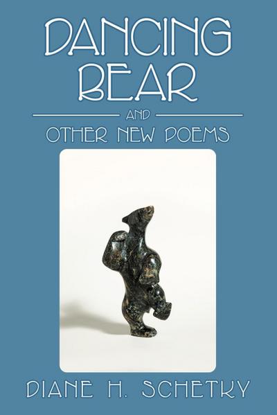 Dancing Bear and Other New Poems