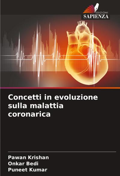 Concetti in evoluzione sulla malattia coronarica