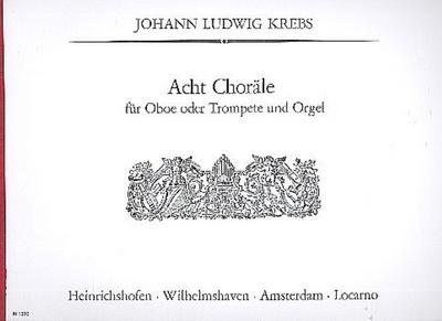 Acht Choräle für Oboe oder Trompete und Orgel