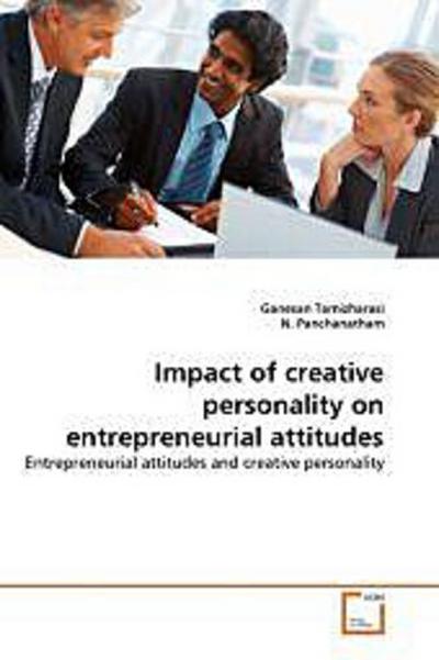 Impact of creative personality on entrepreneurial attitudes