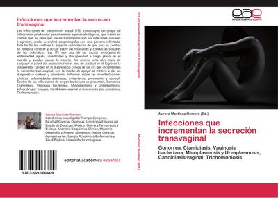 Infecciones que incrementan la secreción transvaginal