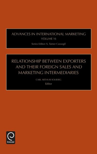 Relationship Between Exporters and Their Foreign Sales and Marketing Intermediaries
