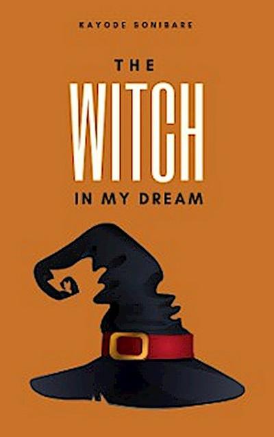 The Witch in My Dream