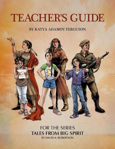 Teacher’s Guide for the Series Tales from Big Spirit