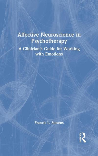 Affective Neuroscience in Psychotherapy