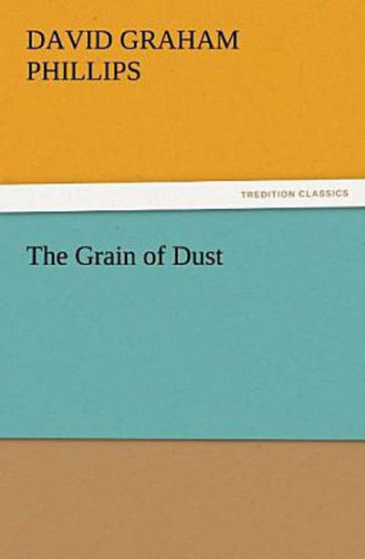 The Grain of Dust
