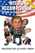 Mission Accomplished! Or How We Won the War in Iraq