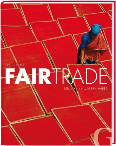 Fairtrade: Eine Reise um die Welt