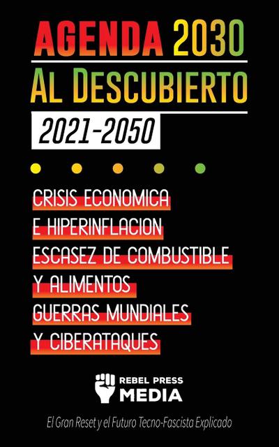 La Agenda 2030 Al Descubierto (2021-2050)