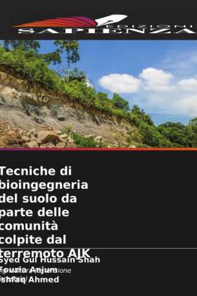 Tecniche di bioingegneria del suolo da parte delle comunità colpite dal terremoto AJK