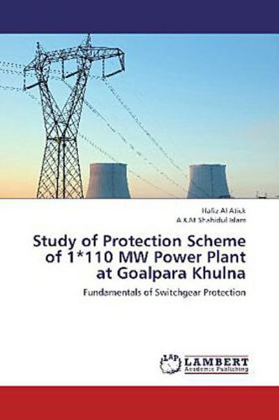 Study of Protection Scheme of 1 110 MW Power Plant at Goalpara Khulna