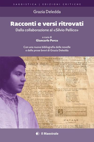 Racconti e versi ritrovati. Dalla collaborazione al ’Silvio Pellico’