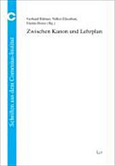 Zwischen Kanon und Lehrplan