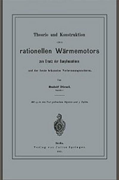 Theorie und Konstruktion eines rationellen Wärmemotors