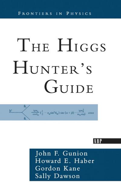 The Higgs Hunter’s Guide
