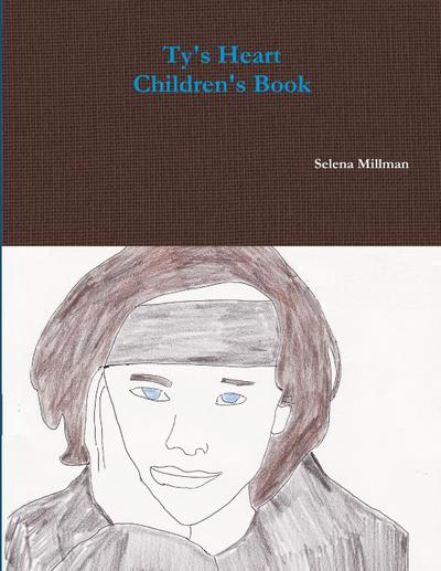 Ty’s Heart  Children’s Book