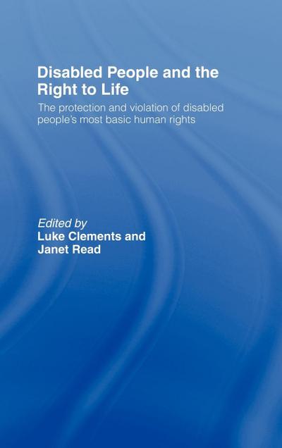 Disabled People and the Right to Life