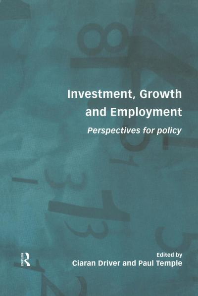 Investment, Growth and Employment