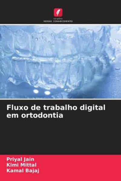Fluxo de trabalho digital em ortodontia