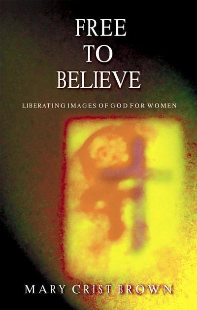 Free to Believe