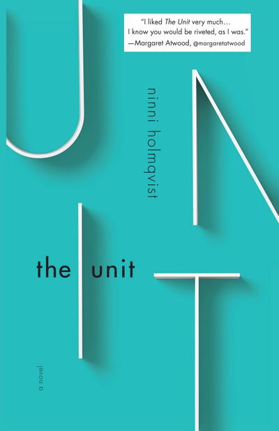 The Unit by Ninni Holmqvist Paperback | Indigo Chapters