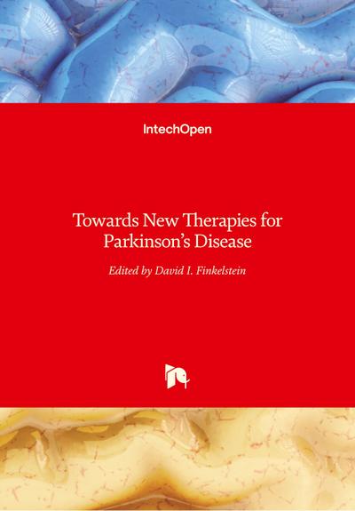Towards New Therapies for Parkinson’s Disease