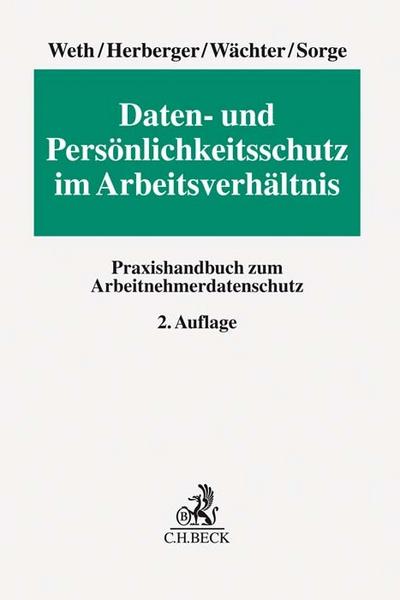 Daten- und Persönlichkeitsschutz im Arbeitsverhältnis