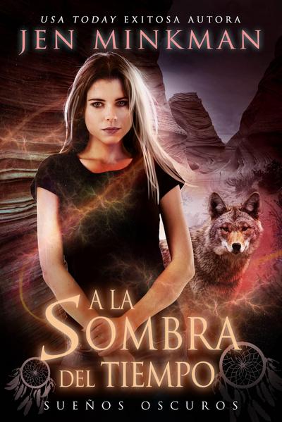 la sombra del tiempo, libro 1: Suenos oscuros