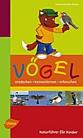 Naturführer für Kinder: Vögel