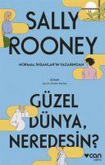 Güzel Dünya, Neredesin
